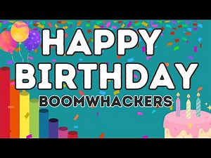 Happy Birthday - Boomwhackers!