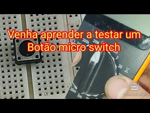 Como testar um botão micro SWITCH , utilizando o MULTÍMETRO DIGITAL