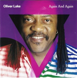 Oliver Lake - Again And Again