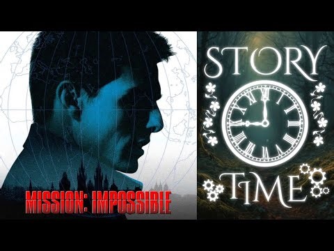 Mission: Impossible Story