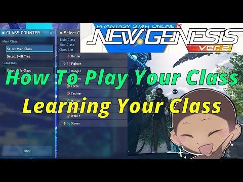 PSO2 NGS | How To Play / Learn Your Class Quickly - Phantasy Star Online 2 New Genesis