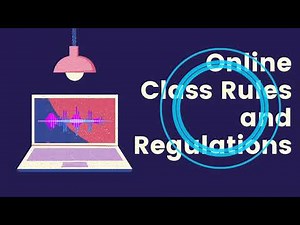 Online Class Rules and Regulations