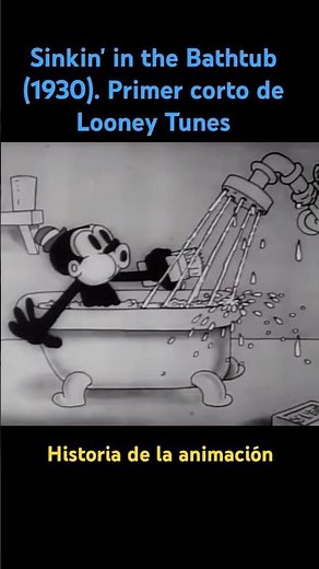 Sinkin' in the Bathtub (1930) - Primer corto de Looney Tunes | Historia de la animación