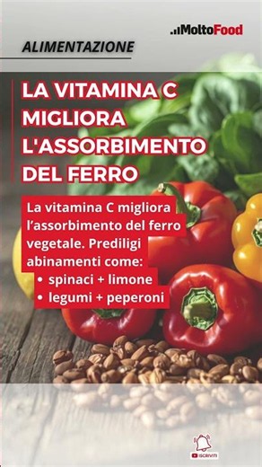 La vitamina C migliora l'assorbimento del ferro