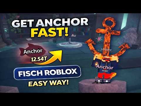 How To Get Anchor FAST in Fisch Roblox | Easy Method
