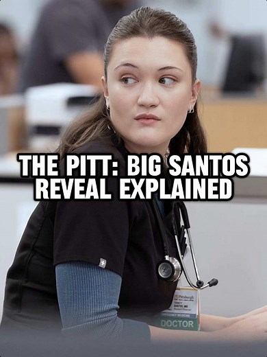 The Pitt S2 E12: Santos Reveal Explained
