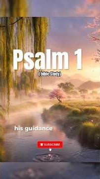 Psalm 1 Bible Study Explained | Deep Dive Short | Blessings of the Righteous