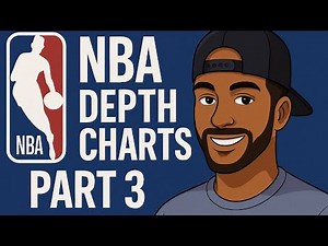NBA Depth Charts Part 3: 2025-2026 NBA Season