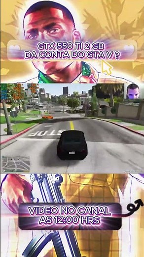 Eu Testei e Descobri o Segredo do GTX 550 TI em GTA V