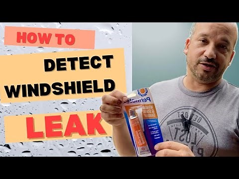"Leaky Windshield? Here’s How to Find and Fix Water Intrusion!"
