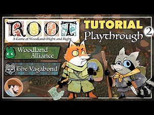 Root Digital Tutorial Playthrough - Woodland Alliance and The Vagabond