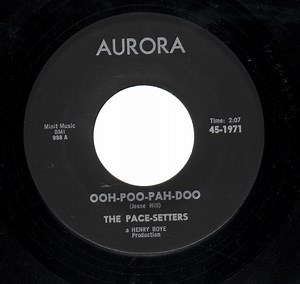 The Pace-Setters - Ooh-Poo-Pah-Doo