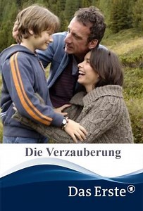 Die Verzauberung - Movie