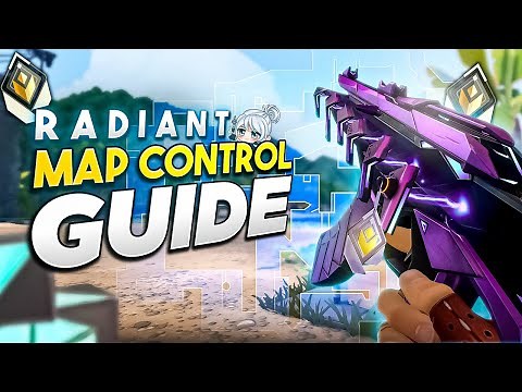 Your ULTIMATE Guide to RADIANT MAP CONTROL - Valorant