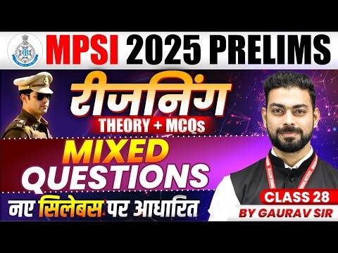 MPSI Vacancy 2025 | MPSI Prelims Exam 2025 | MPSI Reasoning Mixed Questions Class 28 | By Gaurav Sir