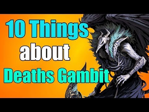 10 Things You NEED To Know About Deaths Gambit