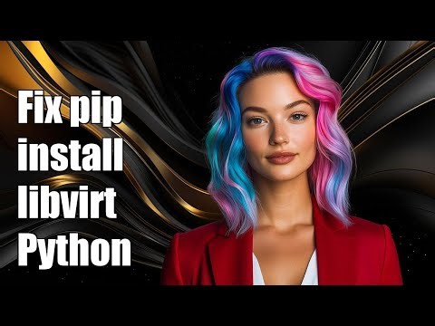 Fixing pip install libvirt-python Failure in Virtualenv: Common Solutions
