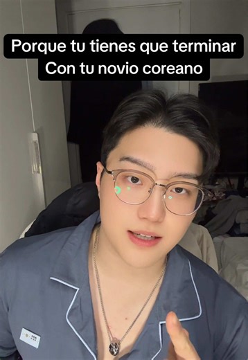 ¿Por qué deberías terminar con tu novio coreano?