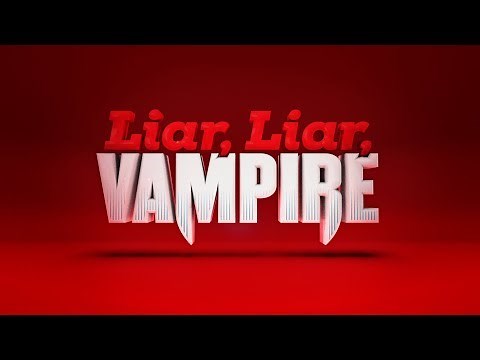 Liar, Liar, Vampire - Trailer