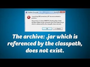 The archive: which is referenced by the classpath, does not exist.