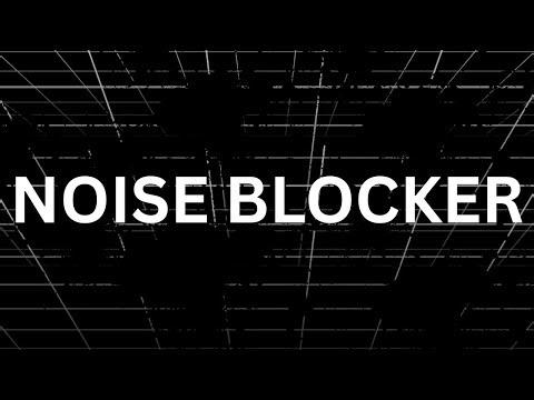 12 Hour Sound Blocker