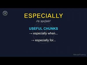 How to Pronounce especially (adverb) | Minute Fluency