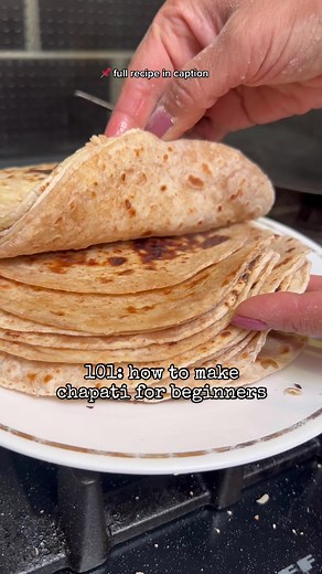 101: Chapati Recipe for Beginners - Easy Indian Flatbread
