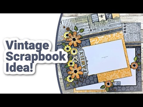 Vintage Scrapbooking Layouts | Layered Flowers Dies | CTMH Sweet as Honey
