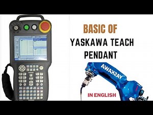 Basic of Yaskawa Robot & Teach Pendant|| Yaskawa Robot Teaching & Programing in English