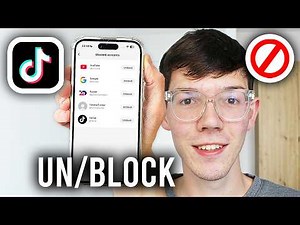 How To Block & Unblock Someone On Tik Tok - Full Guide
