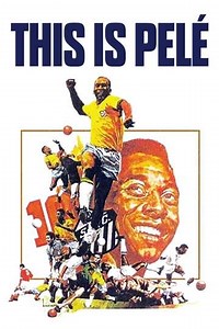 This Is Pelé - Movie