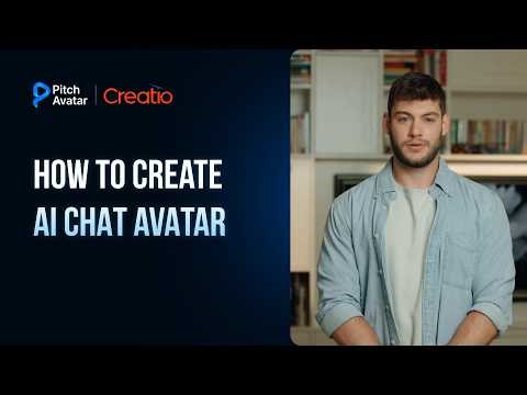 Pitch Avatar integration with Creatio: how to create an AI Chat-avatar for sales