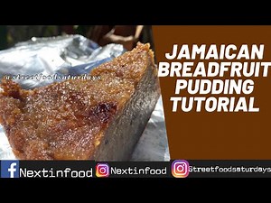 Jamaican Breadfruit Pudding Tutorial