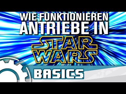 Wie funktionieren Antriebe in Star Wars & was ist der Hyperraum? [STAR WARS BASICS]