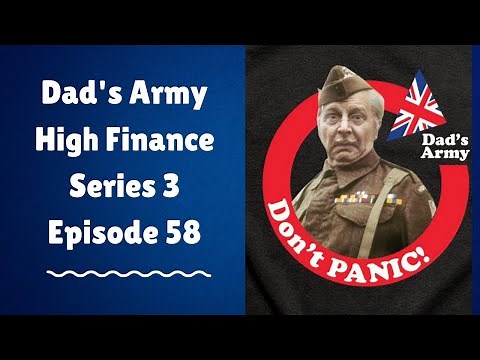 Dads Army High Finance Series 3 Episode 58