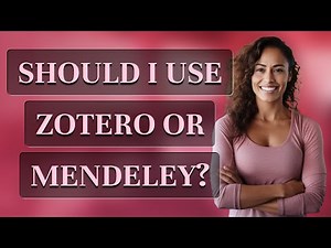 Should I use Zotero or Mendeley?