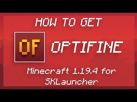 How to get Optifine for Minecraft 1.19.4 [Java] on SKLauncher | BucketGeek