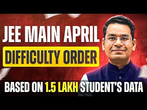 JEE Main 2025 April | Cutoffs & Difficulty Order | From 1.6 Lakh aspirants 🔥