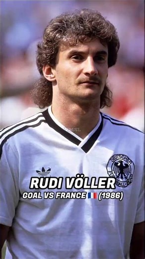 RUDI VÖLLER 🇩🇪 – GOAL VS FRANCE 🇫🇷 (1986)