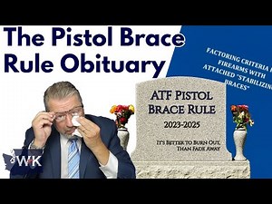 Writing the Obituary for the Pistol Brace Rule