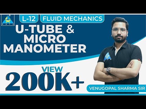 Fluid Mechanics | Module 2 | U Tube & Micro Manometer (Lecture 12)