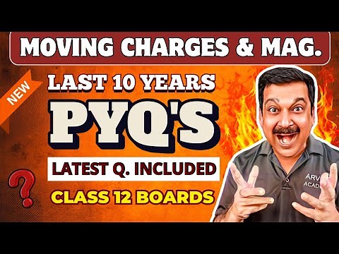 MOVING CHARGES & MAGNETISM PYQ’s | Last 10 Years Previous Year Questions 🔥 Class 12 Boards Physics