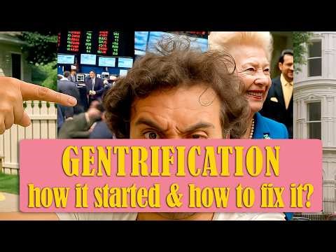 Gentrification: What It Is, How It Started, What To Do Next?