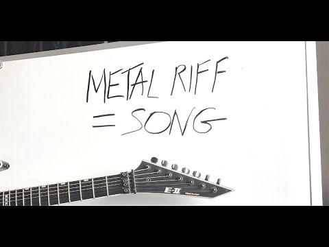 How to Turn a Metal Riff Into a Song (7 Simple Steps)