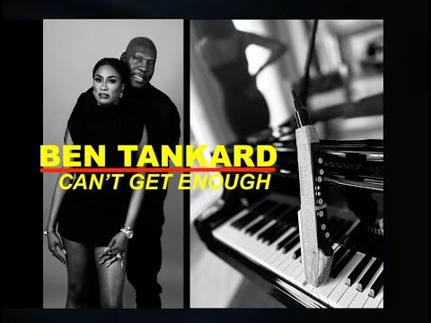 NEW ! Ben Tankard CAN'T GET ENOUGH ( RE-IMAGINED SmoothJazz Dance Mix) COLOR