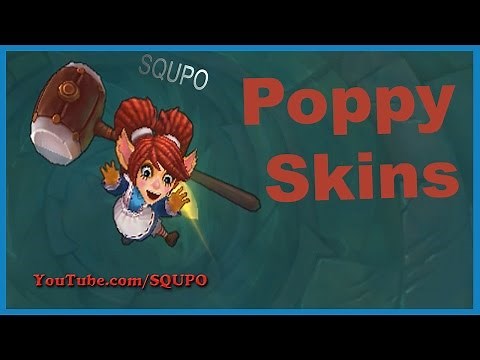 All Poppy Skins (League of Legends)