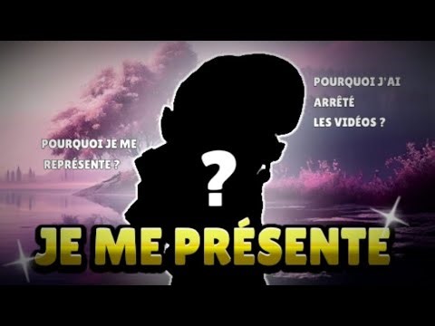 Mon retour ! (EXPLICATIONS)