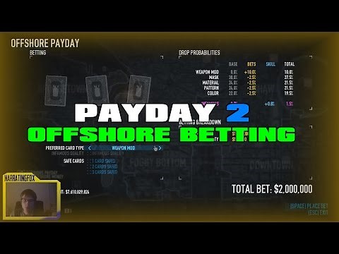 Payday 2 - It's Back! - Offshore Card Betting