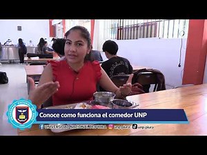 Conoce como funciona el comedor UNP