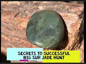 Secrets of Jade Hunting. Big Sur Jade